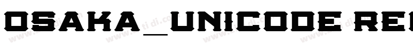 osaka_unicode Regula字体转换
